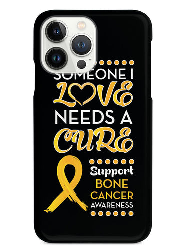 Someone I Love - Bone Cancer Awareness Case