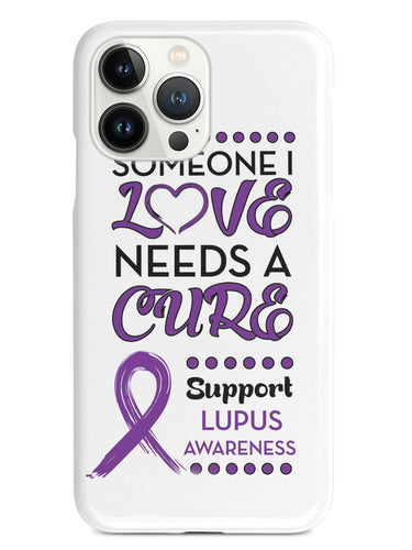 Someone I Love - Lupus Awareness Case