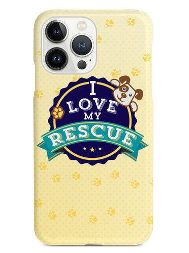 I Love My Rescue Dog - Adopt!  Case