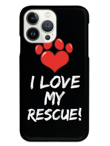 I Love My Rescue - Adopt Paw Print Case