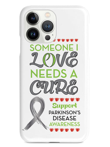 Someone I Love - Parkinson's Disease Awareness Case