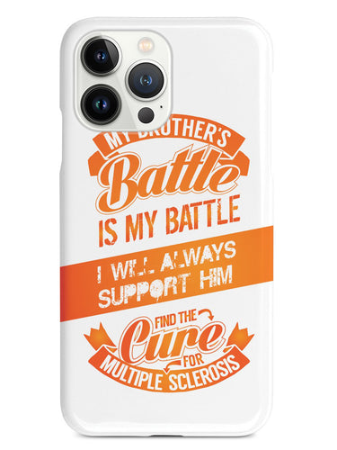 My Brother's Battle - Multiple Sclerosis Awareness/Support Case