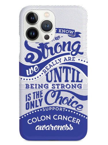 Colon Cancer - How Strong Case