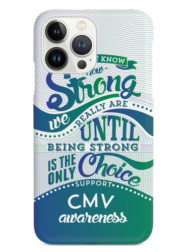 Cytomegalovirus (CMV) Awareness - How Strong Case