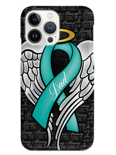 In Loving Memory of My Dad - Teal Ribbon Case