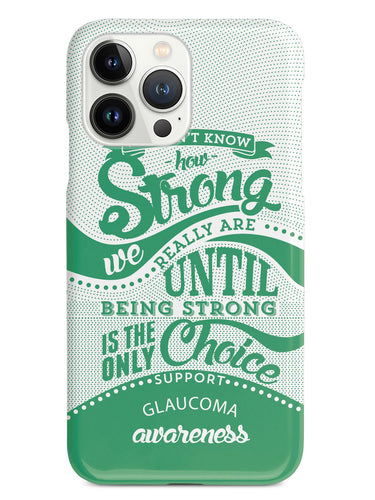 Glaucoma Awareness - How Strong Case